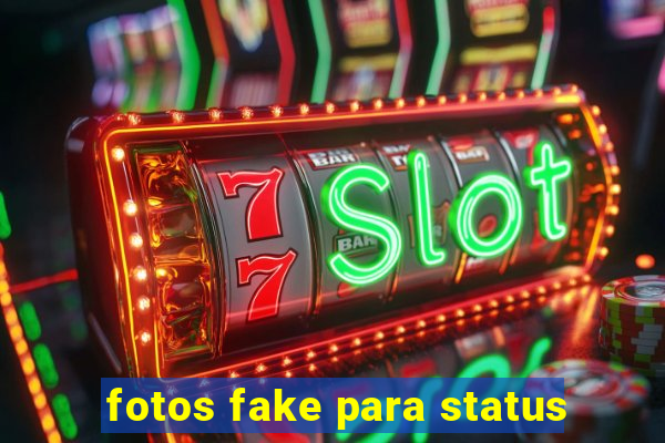 fotos fake para status